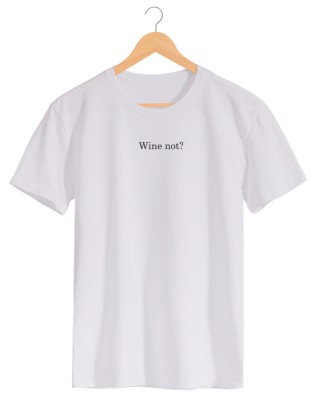 Camiseta Wine Not